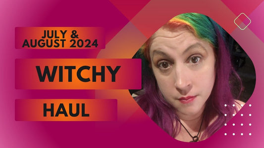 Witchy Haul July & August 2024