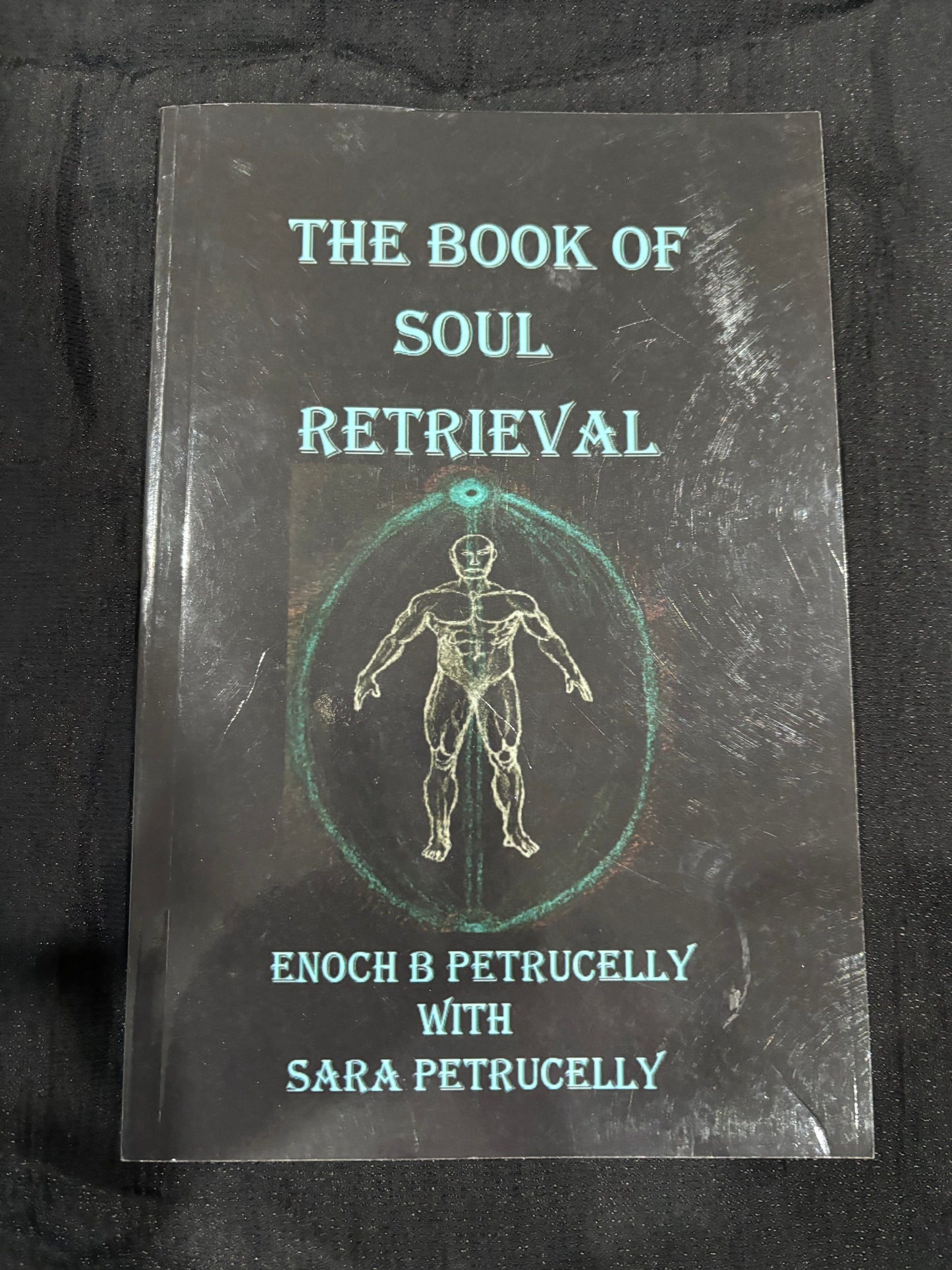 The Book Of Soul Retrieval: How To Use Magick To Heal Your Soul (Used)
