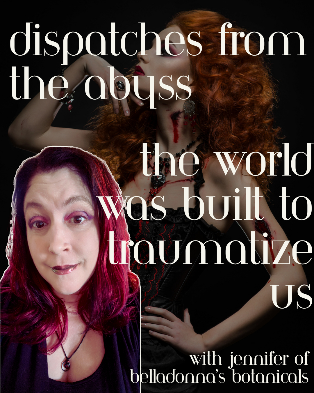 Dispatches from the Abyss: The World was Built to Traumatize Us