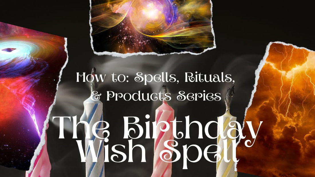 The Birthday Wish Spell
