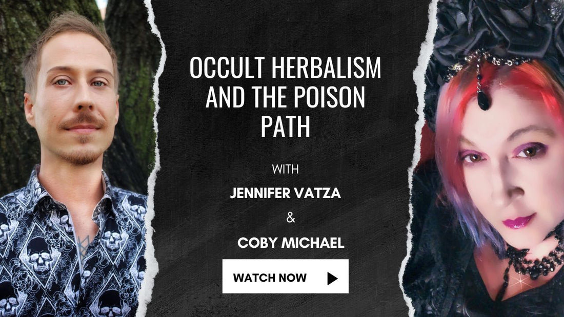Occult Herbalism and the Poison Path with Coby Michael
