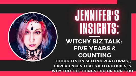 Jennifer's Insights: Witchy Biz Talk: Five Years & Counting