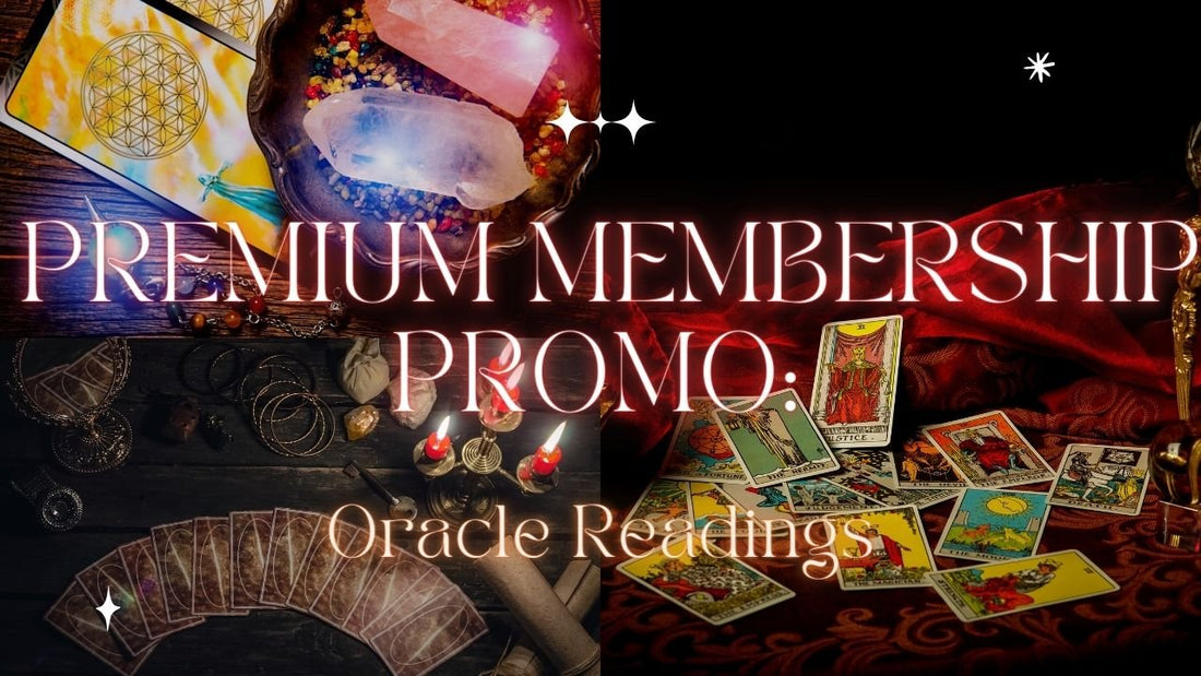 Premium Membership Promo for Oracle Readings