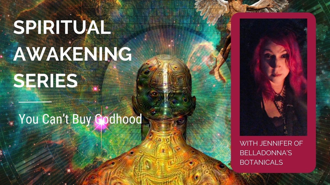 Spiritual Awakening Series: You Can’t Buy Godhood