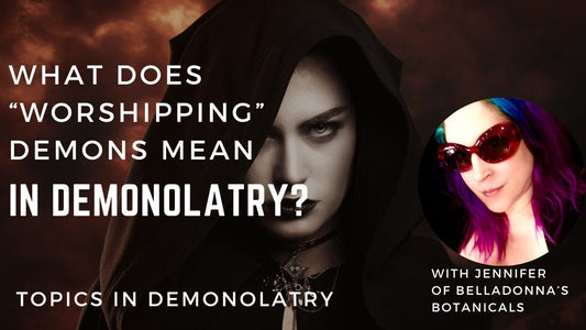 What Does “Worshiping” Demons Mean in Demonolatry?