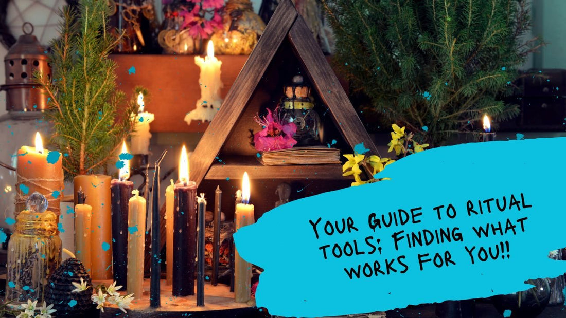 Your Guide to Ritual Tools: Finding What Works for You!!