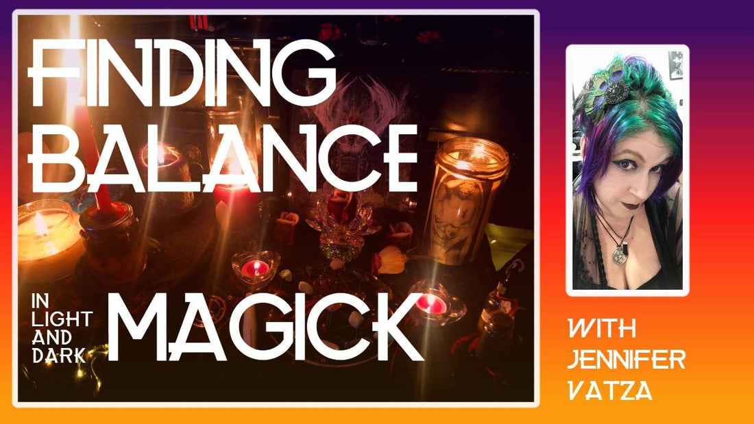 Finding Balance in Light and Dark Magick