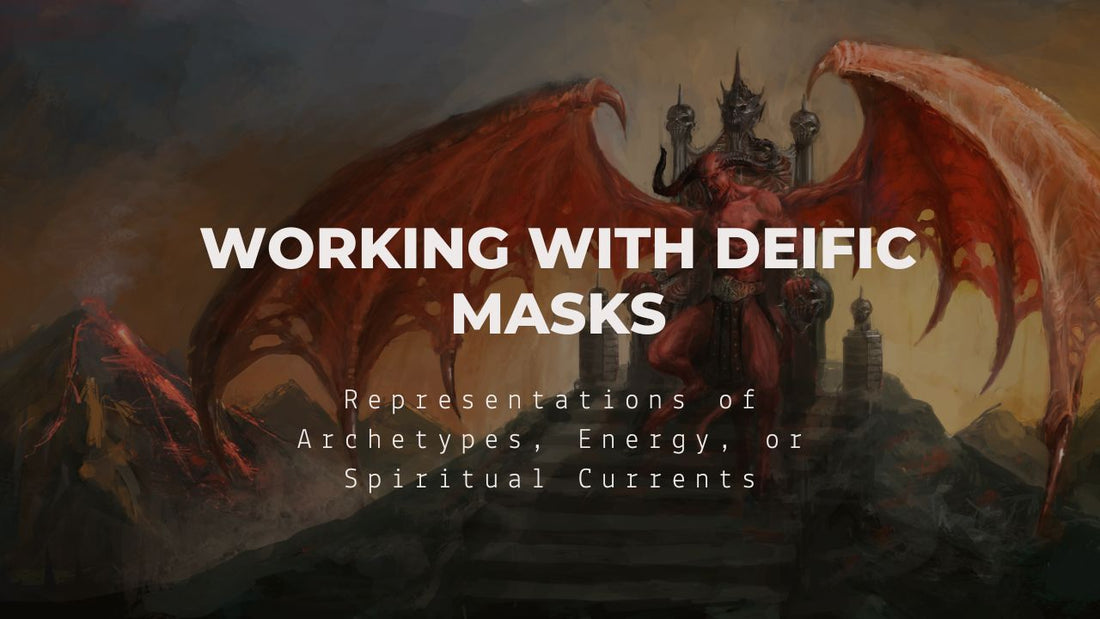 Working with Deific Masks: Representations of Archetypes, Energy, or Spiritual Currents