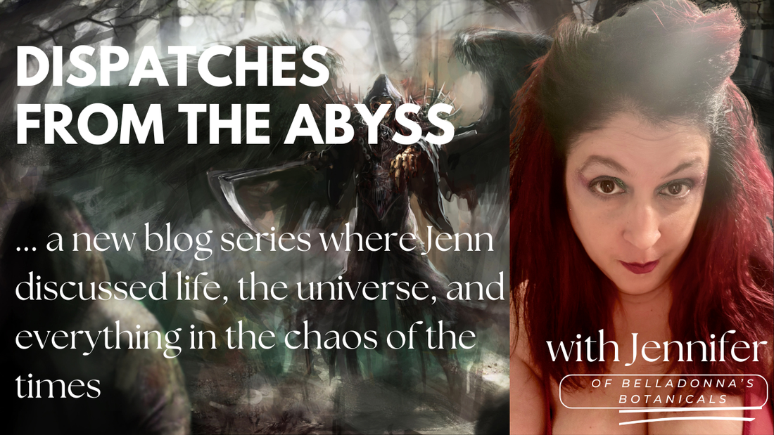 Dispatches from the Abyss