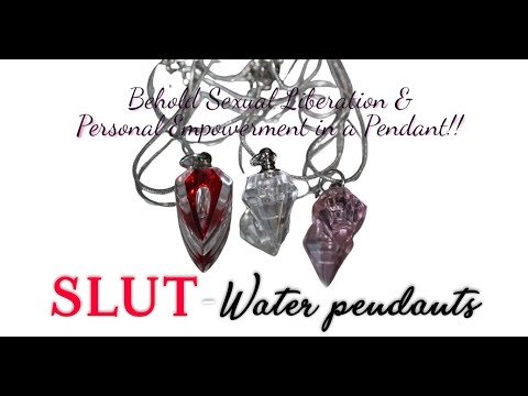 Introducing: SLUT WATER PENDANTS by Barbie Garrett