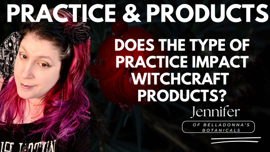 Practice & Products: Does the Type of Practice Impact Witchcraft Products?