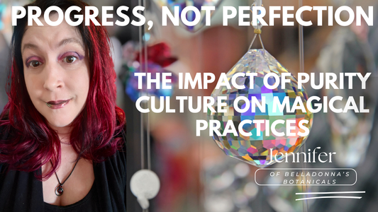 Progress, not Perfection: The Impact of Purity Culture on Magical Practices