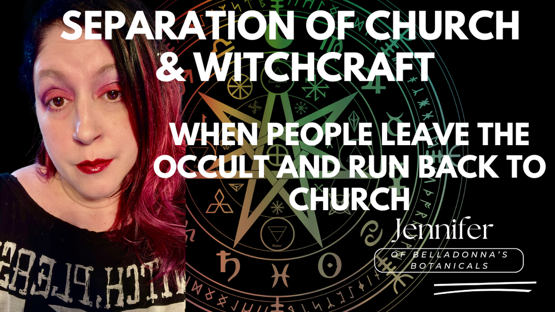 Separation of Church & Witchcraft: When People Leave the Occult and Run Back to Church