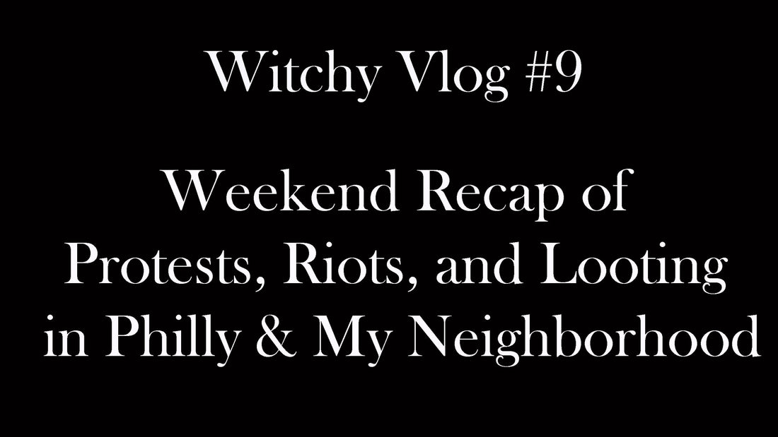 Weekend Recap of Protests, Riots, and Looting in Philly &amp; My Neighborhood