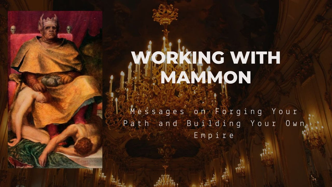 Working with Mammon: Messages on Forging Your Path and Building Your Own Empire