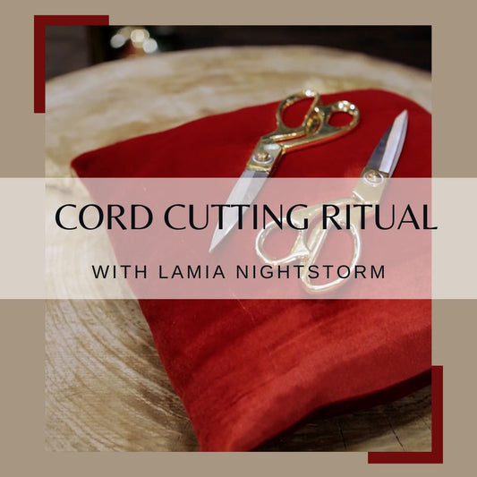Cord Cutting Ritual with Lamia NightStorm