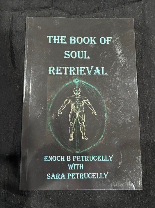 The Book Of Soul Retrieval: How To Use Magick To Heal Your Soul (Used)