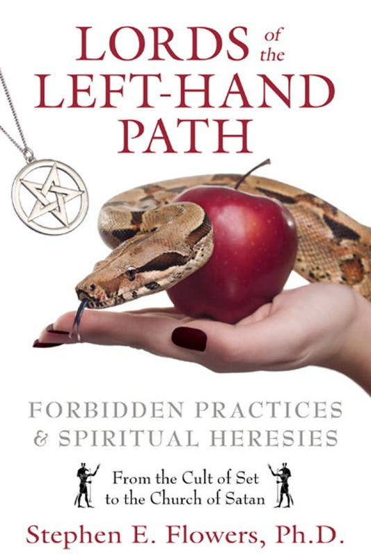 Lords of the Left-Hand Path by Stephen E. Flowers: Paperback; 512 pages / English