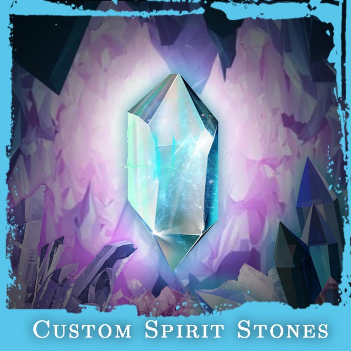 Custom Spirit Stone